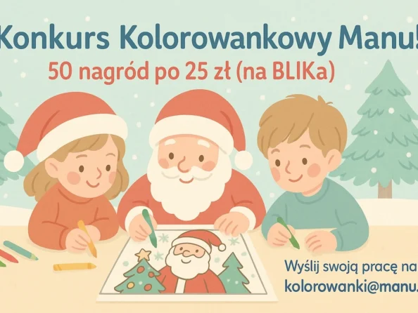 Konkurs plastyczny manu.pl – pokoloruj darmową kolorowankę i wygraj nagrodę!