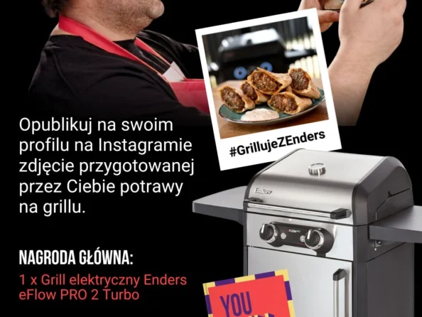 ⭐ KONKURS! Złap apetyt na wygraną! Konkurs grillowy Enders